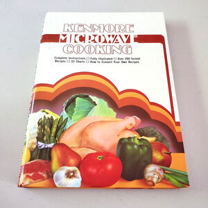 Vintage Kenmore Microwave Cooking by Sears Spiral Cooking Recipe Book